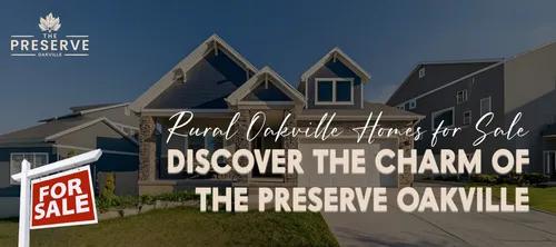 Rural Oakville Homes for Sale - Preserve Oakville