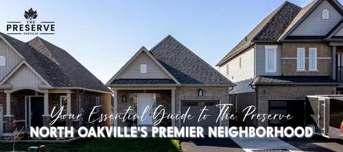 A Neighbourhood Guide for Moving to The Preserve in North Oakville - Enjoy Services with Preserve Oakville