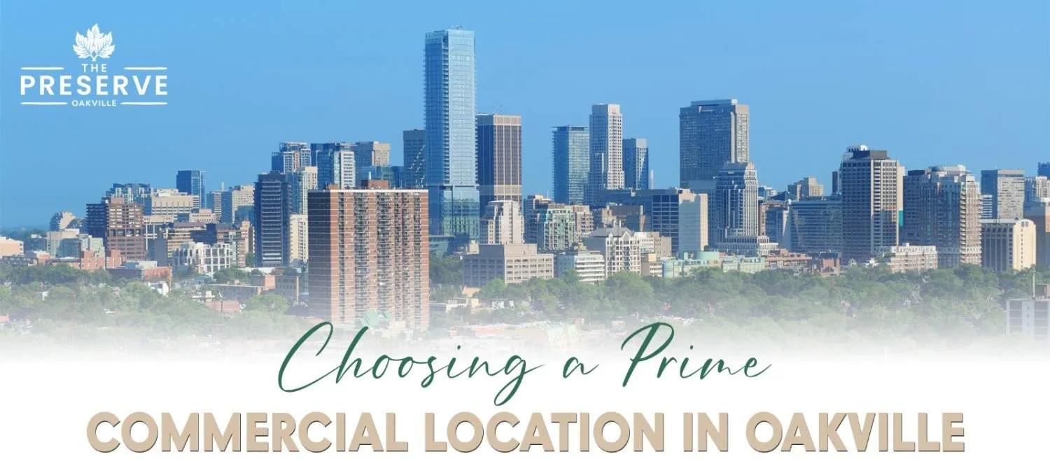 How to choose the perfect commercial real estate location in Oakville