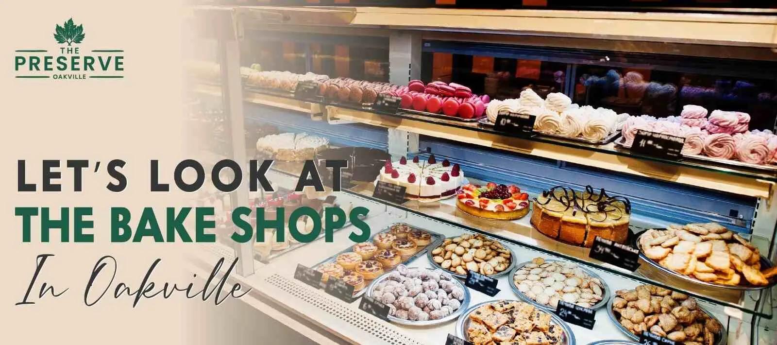 Discover the Best Bakeries in Oakville: Top Spots for Cakes, Pastries and More